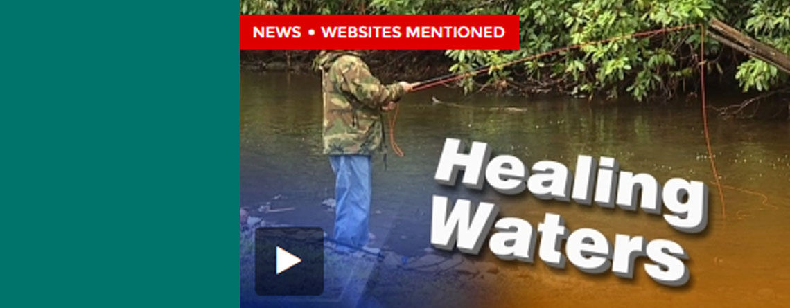 Project Healing Waters in Kresgeville Featured on WNEP