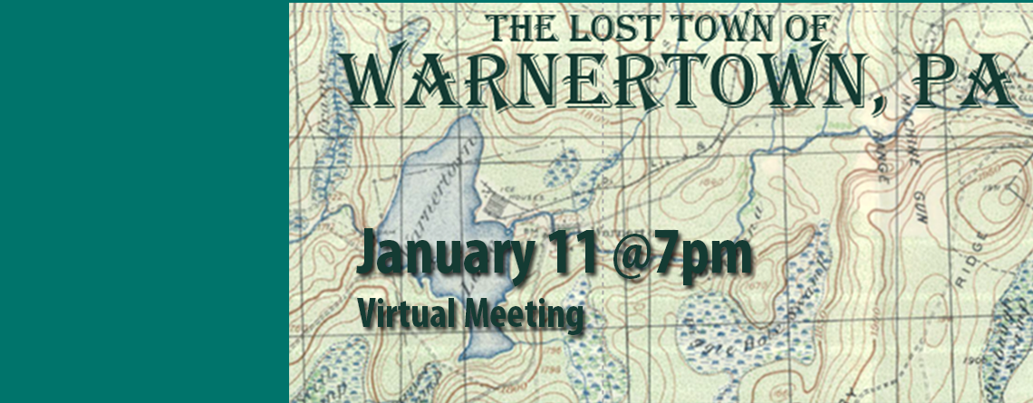 January Virtual Chapter Meeting Features The Lost Town of Warnertown