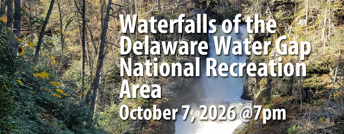 Larry Ott to Explore Waterfalls of the Delaware Water Gap National Recreation Area at October 7 Speaker Series